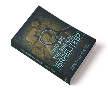 Who Are The Biblical Israelites? book by Benayah Israel – powerful African American history and biblical heritage book exploring true identity of the Israelites and hidden Black history